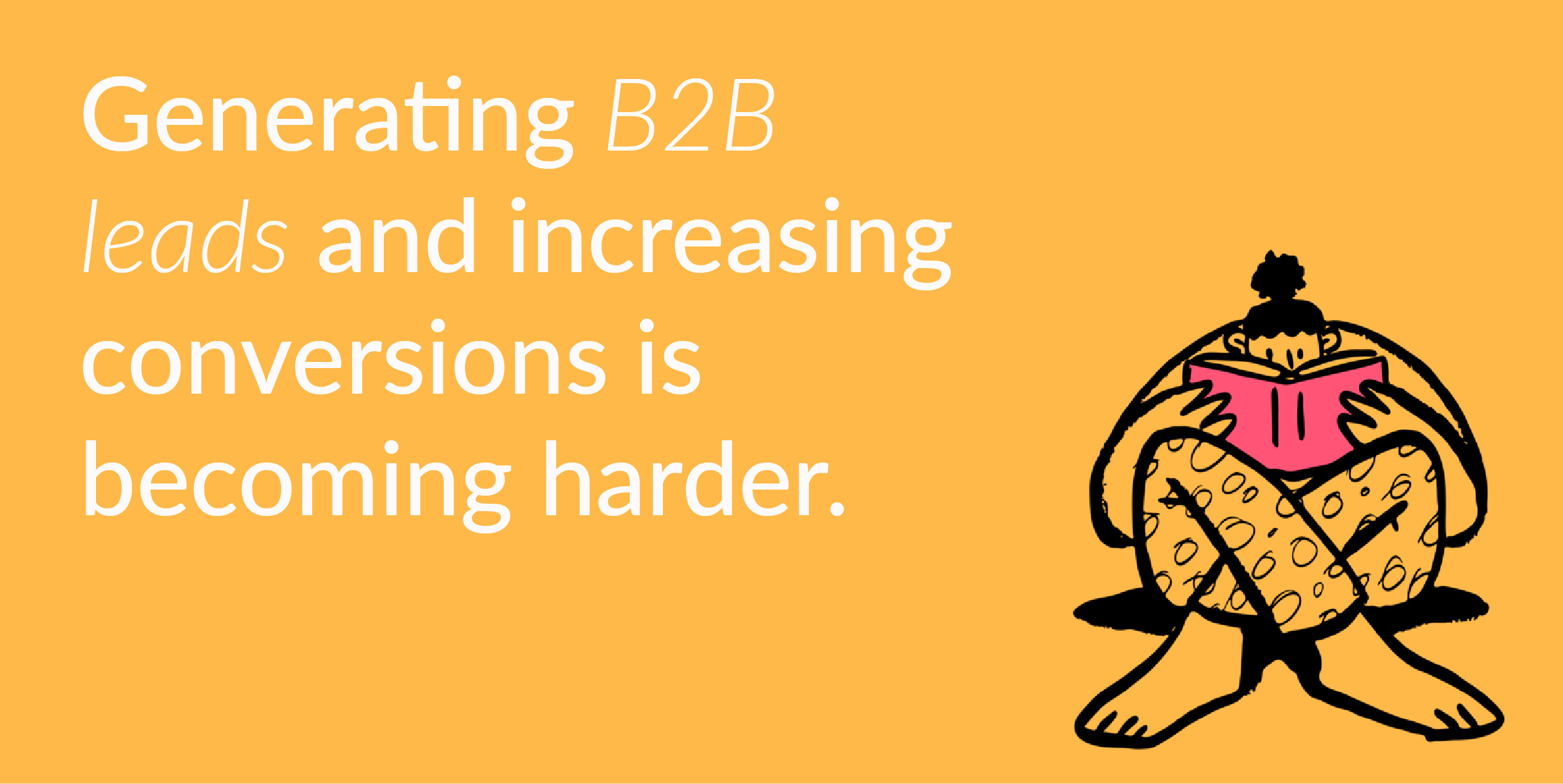 Branding is not effective for B2B businesses! 